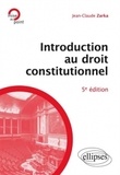 Jean-Claude Zarka - Introduction au droit constitutionnel.