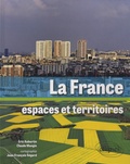 Claude Mangin et Eric Auburtin - La France, espaces territoires.