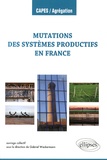 Gabriel Wackermann - Les mutations des systèmes productifs en France.