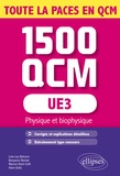 Lola-Lou Bahuon et Benjamin Barkat - 1500 QCM UE3 Physique et biophysique.