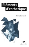 Pierre Sauvanet - Eléments d'esthétique.
