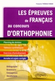 Françoise Thiébault-Roger - Les épreuves de français au concours d'orthophonie.