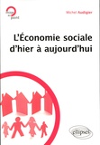 Michel Audigier - L'économie sociale d'hier à aujourd'hui.