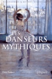 Claire Paolacci - Les danseurs mythiques.