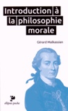 Gérard Malkassian - Introduction à la philosophie morale.