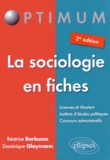 Béatrice Barbusse et Dominique Glaymann - La sociologie en fiches.