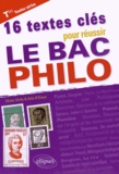 Olivier Dhilly et Aïda N'Diaye - 16 textes clés pour réussir le bac philo Tles toutes séries.
