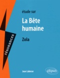 Jean Labesse - Etude sur La Bête humaine, Emile Zola.