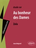 Anne Belgrand - Etude sur Au bonheur des dames, Emile Zola.