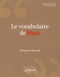 Emmanuel Renault - Le vocabulaire de Marx.
