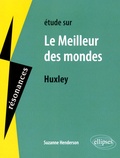 Suzanne Henderson - Etude sur Le Meilleur des mondes de Huxley.