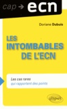 Doriane Dubuis - Les intombables à l'ECN - Les cas rares qui rapportent des points.