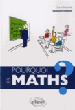 Guillaume Tomasini - Pourquoi les mathématiques ?.
