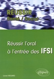 Lionel Regard - Réussir l'oral à l'entrée des IFSI.