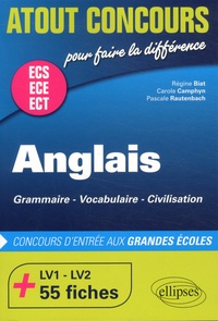 Régine Biat et Carole Camphyn - Anglais ECS ECE ECT - Grammaire, vocabulaire, civilisation.