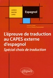 Stéphane Patin et Carmen Pineira-Tresmontant - Epreuve de traduction au CAPES externe d'espagnol - Spécial choix de traduction.