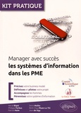 Hervé Bigot et Philippe Ferbus - Manager avec succès les systèmes d'information dans les PME.