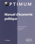 Yves Perez - Manuel d'économie politique.