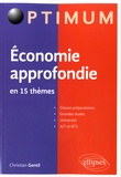Christian Gentil - Economie approfondie en 15 thèmes - Microéconomie - Macroéconomie.