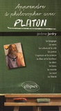 Jérôme Jardry - Apprendre à philosopher avec Platon.