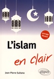 Jean-Pierre Sultana - L'islam en clair.