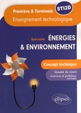 Richard Martinez et Angelo Attanasio - Enseignement technologique spécialité énergies & environnement 1re et Tle STI2D - Concept technique.