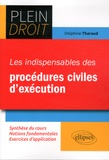 Delphine Tharaud - Les indispensables des procédures civiles d'exécution.