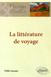 Odile Gannier - La littérature de voyage.