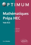 David Nomber - Mathématiques Prépa HEC - Voie ECS - Méthodes, rédaction et exercices.