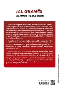 Al grano !. Grammaire et conjugaison espagnoles en 40 chapitres pour bien débuter et réussir sa prépa