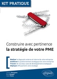 Laurent Bourgeon et René Mauget - Construire avec pertinence la stratégie de votre PME.