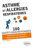 Antoine Magnan - Asthme et allergies - 100 questions/réponses.