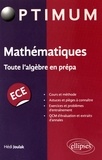 Hédi Joulak - Mathématiques ECE - Toute l'algèbre en prépa.
