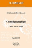 Francis Esnault - Cinématique graphique - Cours et exercices corrigés.