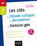 Pierre Philippon - Les clés de l'étude critique de documents en histoire-géographie au bac Tles L-ES.