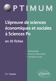 Eric Vasseur - L'épreuve de sciences économiques et sociales à Sciences Po en 35 fiches.