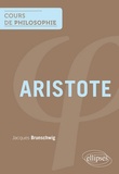 Jacques Brunschwig - Aristote.