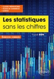 Franck Bien et Ilyess El Karouni - Statistique sans les chiffres.