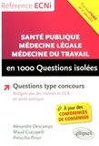 Alexandre Descamps et Maud Giacopelli - Santé publique, médecine légale, médecine du travail en 1000 questions isolées.