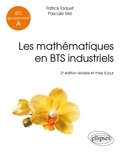 Patrick Taquet et Pascale Tirel - Les mathématiques en BTS industriels - BTS Groupement A.
