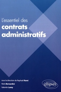 Raphaël Romi et Niels Bernardini - L'essentiel des contrats administratifs.