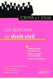 Anne-Valérie Le Fur - Les épreuves de droit civil au CRFPA et à l'ENM.