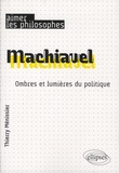 Thierry Ménissier - Machiavel - Ombres et lumières du politique.