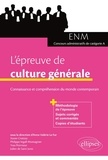Anne-Valérie Le Fur et Xavier Crettiez - L'épreuve de culture générale aux concours - Connaissance et compréhension du monde contemporain.