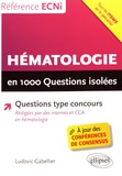 Ludovic Gabellier - Hématologie en 1000 questions isolées.