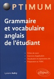 Lysiane Aubry - Grammaire et vocabulaire anglais de l'étudiant.