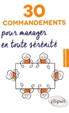 Laure Closier - 30 commandements pour manager en toute sérénité.