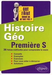 Brice Demars et Stéphane Paquelin - Histoire-Géographie 1re S - 36 fiches-méthodes pour comprendre le cours.