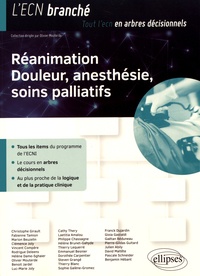 Christophe Girault et Fabienne Tamion - Réanimation - Douleur, anesthésie, soins palliatifs.