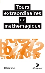  Hiéronymus - Tours extraordinaires de mathémagique.